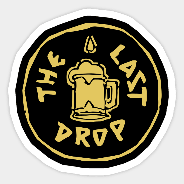 The Last Drop Sticker by MindsparkCreative